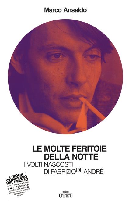 Le molte feritoie della notte. I volti nascosti di Fabrizio De André - Marco Ansaldo - copertina