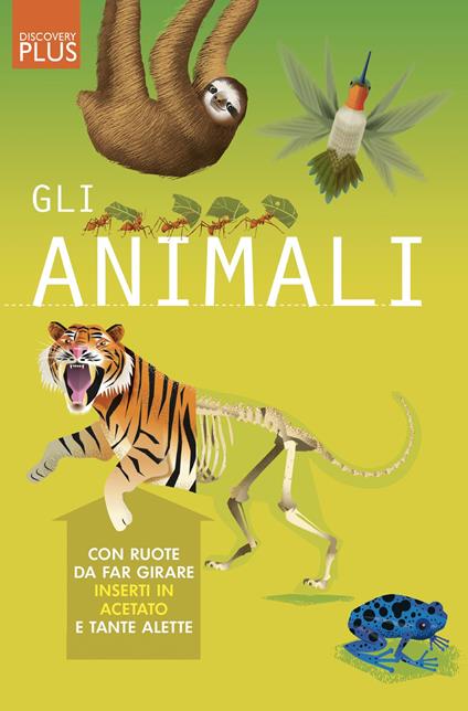 Gli animali. Discovery plus. Ediz. a colori. Ediz. a spirale - Camilla de La Bédoyère - copertina