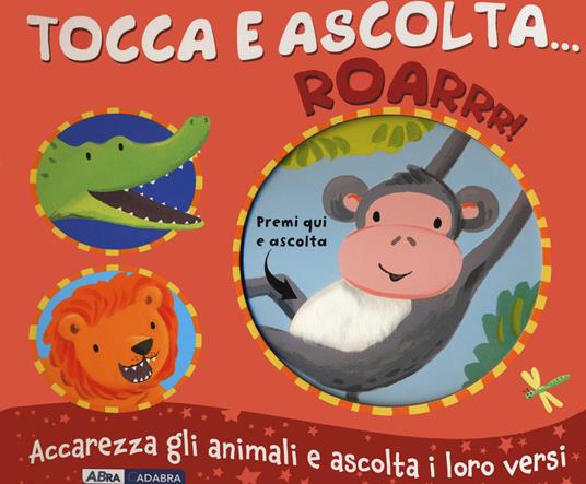 Roarrr! Tocca e ascolta.... Ediz. a colori - Emily Bolam - copertina