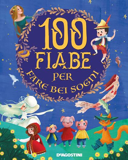 100 fiabe per fare bei sogni - Paolo Valentino,Valeria Abatzoglu,Andrea Cagol,Sumiti Collina - ebook