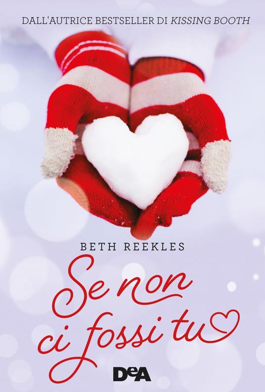 Se non ci fossi tu - Beth Reekles,Federica Ressi - ebook