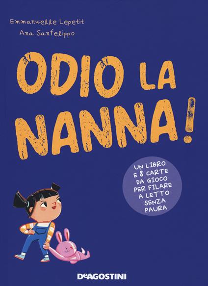 Odio la nanna. Ediz. a colori. Con Carte - Emmanuelle Lepetit - copertina