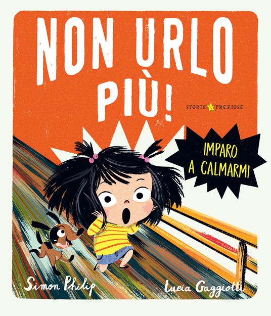 Non urlo più! Imparo a calmarmi. Ediz. a colori - Simon Philip - copertina