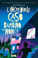 L' incredibile caso del bambino che non c'è