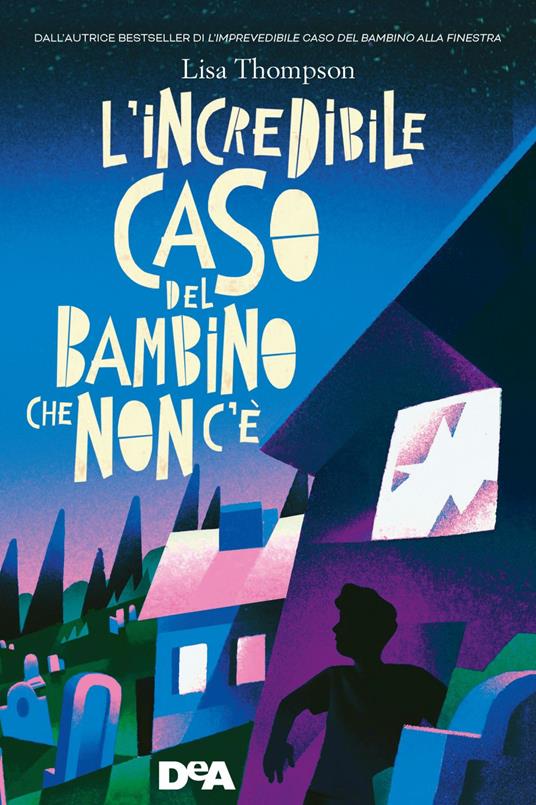 L' incredibile caso del bambino che non c'è - Lisa Thompson,Barbara Servidori - ebook