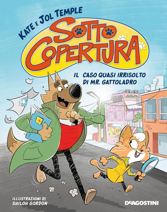 Il caso quasi irrisolto di Mr. Gattoladro. Sotto copertura - Jol Temple,Kate Temple,Shilon Gordon,Valentina Manzetti - ebook