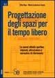 Progettazione degli spazi per il tempo libero