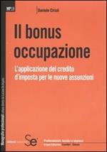 Il bonus occupazione. L'applicazione del credito d'imposta per le nuove assunzioni