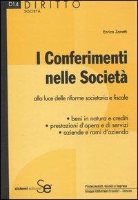 I conferimenti nelle società alla luce delle riforme societaria e fiscale - Enrico Zanetti - copertina