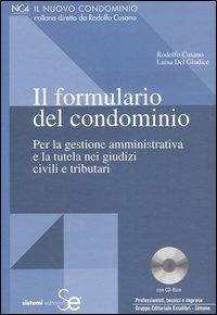 Il formulario del condominio. Per la gestione amministrativa e la tutela nei giudizi civili e tributari. Con CD-ROM - Rodolfo Cusano,Luisa Del Giudice - copertina