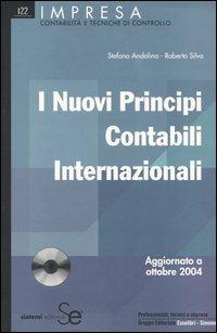 I nuovi principi contabili internazionali. Con CD-ROM - Stefano Andolina,Roberto Silva - copertina