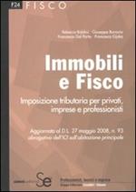 Immobili e fisco. Imposizione tributaria per privati, imprese e professionisti