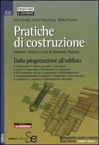 Pratiche di costruzione. Dalla progettazione all'edificio - Henri Duthu,Daniel Montharry,Michel Platzer - copertina