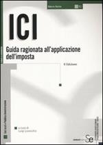 ICI. Guida ragionata all'applicazione dell'imposta