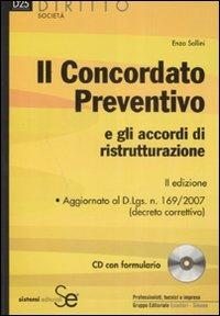 Il concordato preventivo e gli accordi di ristrutturazione. Con CD-ROM - Enzo Sollini - copertina