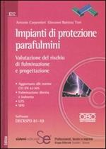 Impianti di protezione parafulmini. Valutazione del rischio di fulminazione e progettazione