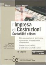 L' impresa di costruzioni. Contabilità e fisco