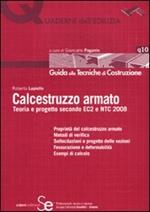 Calcestruzzo armato. Teoria e progetto secondo EC2 e NTC 2008