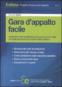 Gara d'appalto facile. Vademecum per la definizione dei prezzi di costo delle principali lavorazioni di un'opera edile pubblica - copertina