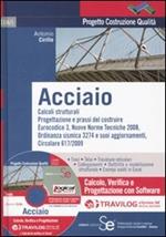 Acciaio. Calcolo, verifica e progettazione con software Travilog express. Con CD-ROM