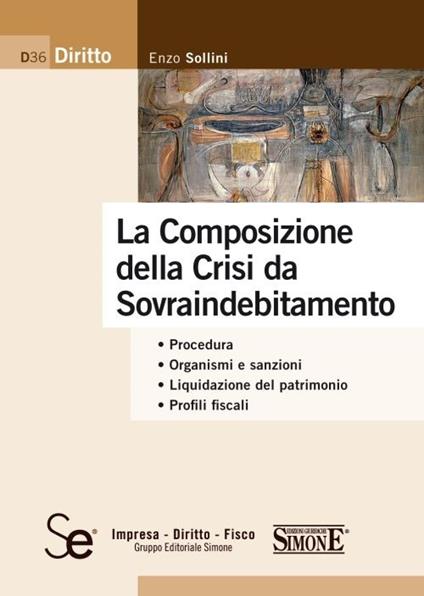 La composizione della crisi da sovraindebitamento - Enzo Sollini - copertina