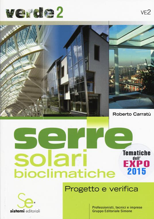 Serre solari bioclimatiche. Progetto e verifica - Roberto Carratù - copertina