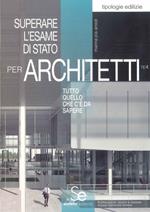 Superare l'esame di Stato per architetti. Tutto quello che c'è da sapere