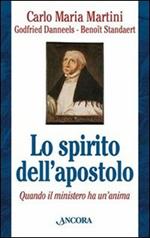 Lo spirito dell'apostolo. Quando il ministero ha un'anima