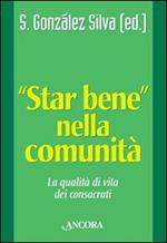 Star bene nella comunità. La qualità di vita dei consacrati