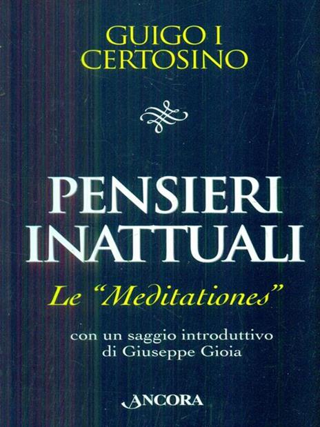 Pensieri inattuali. Le Meditationes - Guigo I - copertina