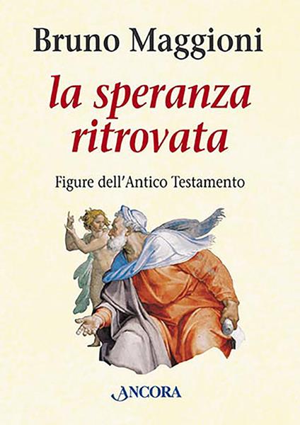 Speranza ritrovata - Bruno Maggioni - copertina