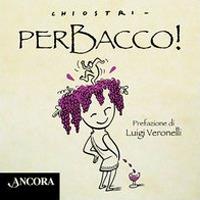 Perbacco! - Gianni Chiostri - copertina