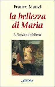 Image of La bellezza di Maria. Riflessioni bibliche