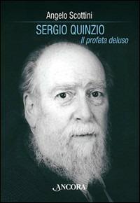 Sergio Quinzio. Il profeta deluso - Angelo Scottini - copertina