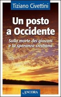 Un posto a occidente - Tiziano Civettini - copertina