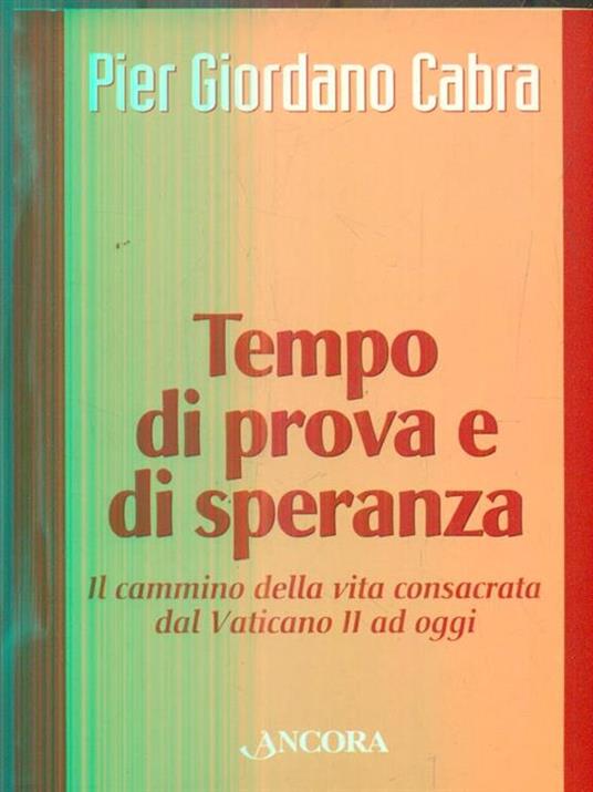 Tempo di prova e di speranza - Pier Giordano Cabra - 2