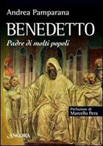 Benedetto. Padre di molti popoli