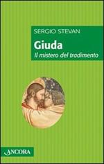 Giuda. Il mistero del tradimento