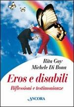 Eros e disabili. Riflessioni e testimonianze