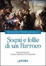 Sogni e follie di un parroco