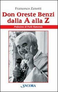 Don Oreste Benzi dalla A alla Z - Francesco Zanotti - copertina