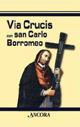 Via crucis con san Carlo Borromeo - copertina