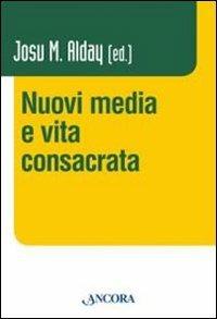 Nuovi media e vita consacrata - 2