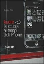 Kuore. La scuola ai tempi dell'iPhone