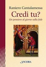 Credi tu? Un pensiero al giorno sulla fede