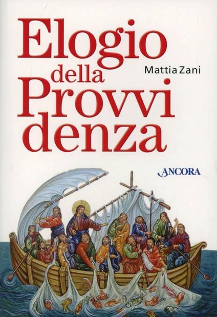 Elogio della provvidenza. Ediz. a caratteri grandi - Mattia Zani - copertina