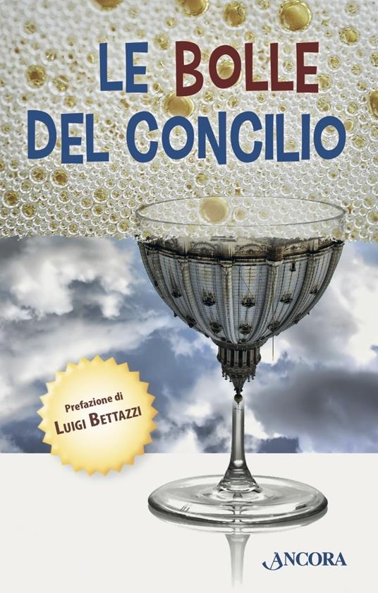 Le bolle del Concilio. Aneddoti, storielle, battute dal Vaticano II - L. Bettazzi,M. Guasco,M. Vergottini - ebook