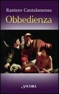 Obbedienza - Raniero Cantalamessa - copertina