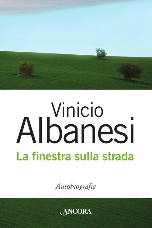 La finestra sulla strada - Vinicio Albanesi - copertina