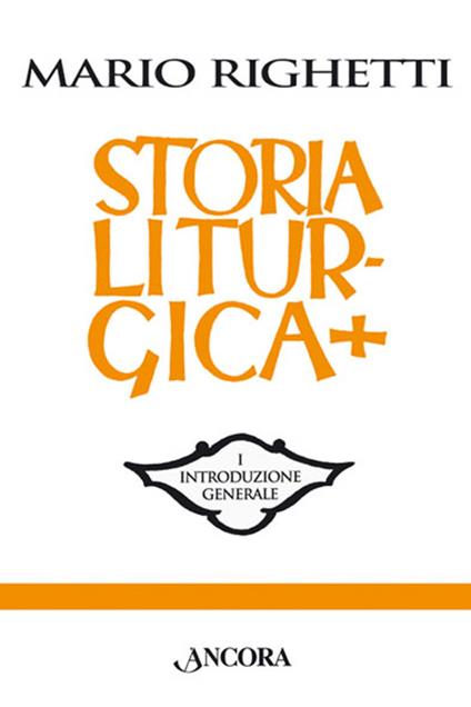 Storia liturgica - Mario Righetti - copertina